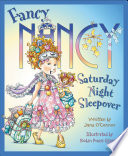 Fancy Nancy: Saturday Night Sleepover cover