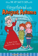 Gingerbread with Abigail Adams cover
