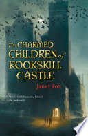 The Charmed Children of Rookskill Castle cover