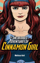 The Incredible Adventures of Cinnamon Girl cover