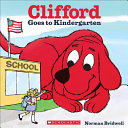 Clifford Goes to Kindergarten cover
