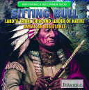 Sitting Bull: Lakota Tribal Chief and Leader of Native American Resistance cover