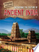 Uncovering the Culture of Ancient India cover