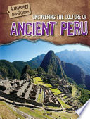 Uncovering the Culture of Ancient Peru cover