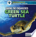 Saving the Endangered Green Sea Turtle cover