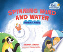 Spinning Wind and Water: Hurricanes cover