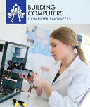 Building Computers: Computer Engineers cover