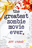 The Greatest Zombie Movie Ever cover