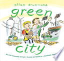 Green City: How One Community Survived a Tornado and Rebuilt for a Sustainable Future cover