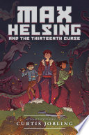 Max Helsing and the Thirteenth Curse