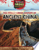 The Totally Gross History of Ancient China cover