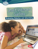 Smart Internet Surfing: Evaluating Websites and Advertising cover