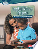 Digital Safety Smarts: Preventing Cyberbullying cover