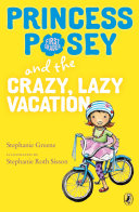 Princess Posey and the Crazy, Lazy Vacation cover
