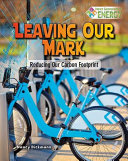 Leaving Our Mark: Reducing Our Carbon Footprint cover