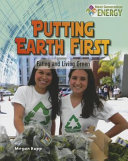 Putting Earth First: Eating and Living Green cover