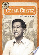 Cesar Chavez in His Own Words cover