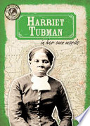 Harriet Tubman in Her Own Words cover