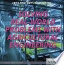 Solving Real-World Problems with Agricultural Engineering cover