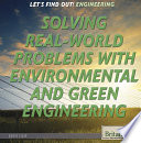 Solving Real-World Problems with Environmental and Green Engineering cover
