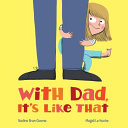 With Dad, It's Like That cover