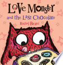 Love Monster and the Last Chocolate cover
