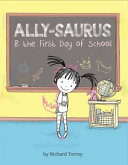 Ally-saurus & the First Day of School cover