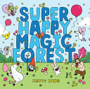 Super Happy Magic Forest cover
