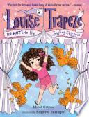 Louise Trapeze Did NOT* Lose the Juggling Chickens *Probably cover