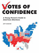 Votes of Confidence: A Young Person's Guide to American Elections cover