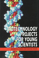 Biotechnology Projects for Young Scientists cover