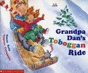 The Wild Toboggan Ride/Grandpa Dan'sToboggan Ride cover