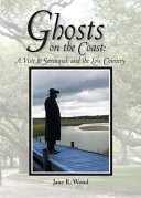 Ghosts on the Coast: A Visit to Savannah and the Low Country cover