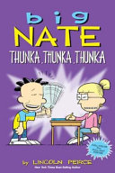 Big Nate: Thunka, Thunka, Thunka cover