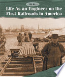 Life As an Engineer on the First Railroads in America cover