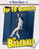 Top 10 Bloopers in Baseball cover