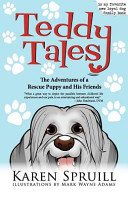 Teddy Tales: The Adventures of a Rescue Puppy and His Friends cover