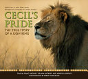 Cecil's Pride: The True Story of a Lion King cover
