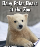 Baby Polar Bears at the Zoo cover
