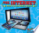 The Internet: What It Is and How to Use It cover