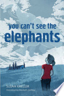 You Can't See the Elephants cover