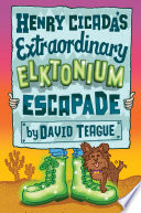 Henry Cicada's Extraordinary Elktonium Escapade cover