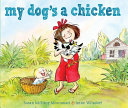My Dog's a Chicken cover