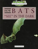 How Bats "See" in the Dark cover