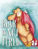 Bear Is Not Tired cover