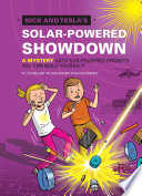 Nick and Tesla's Solar-Powered Showdown: A Mystery with Sun-Powered Gadgets You Can Build Yourself cover