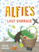 Alfie's Lost Sharkie cover