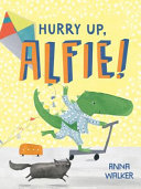 Hurry Up, Alfie! cover