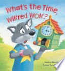 What's the Time, Wilfred Wolf? cover