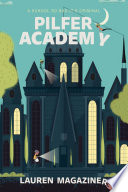 Pilfer Academy: A School So Bad It's Criminal cover